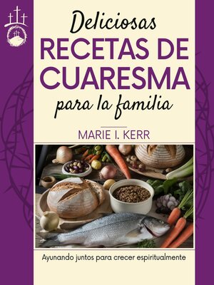 cover image of Deliciosas recetas de Cuaresma para la familia